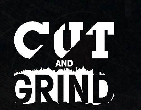 Cut & Grinding